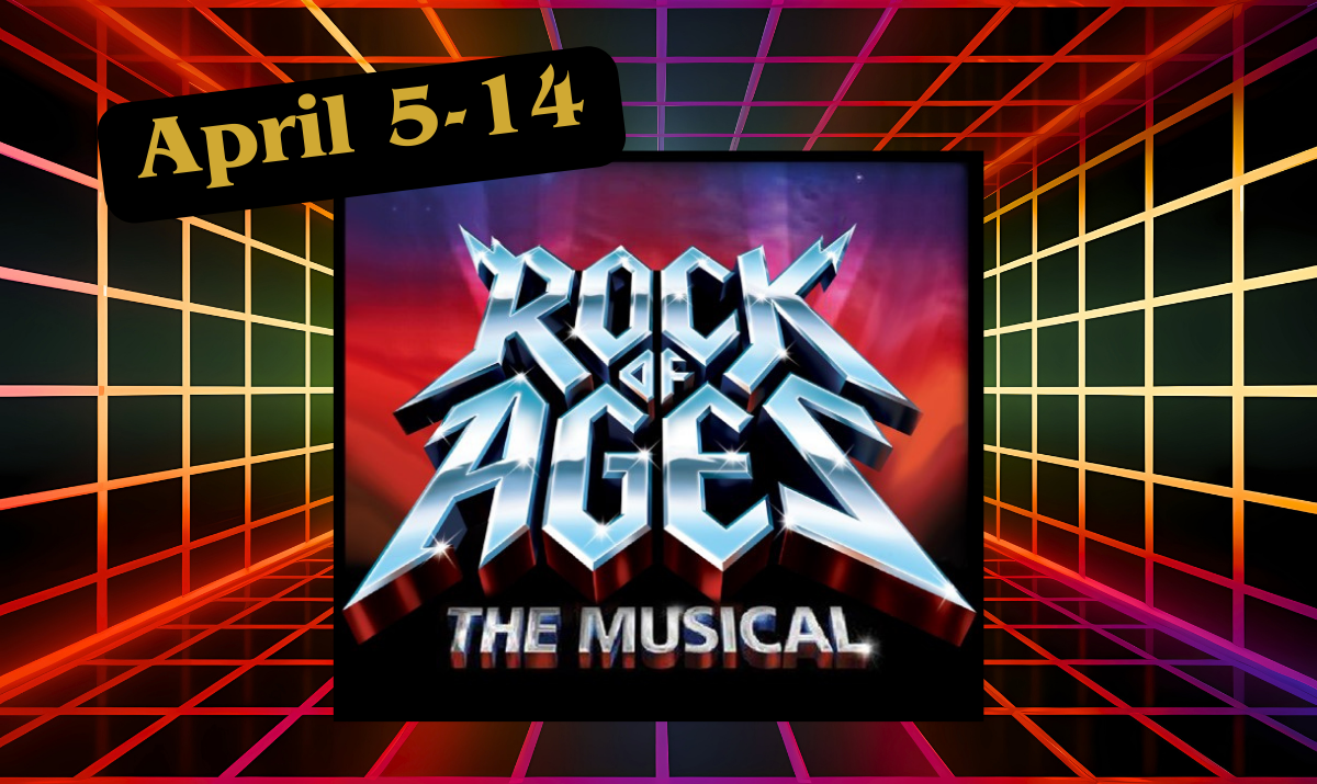 Rock of Ages The Musical - April 5-14 - Promo Banner