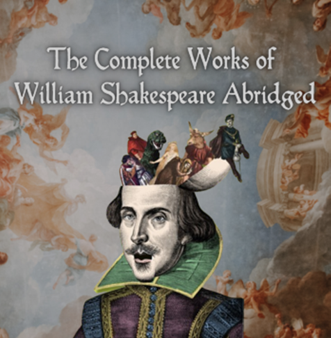 The Complete Works of William Shakespeare Abridged Promo Image