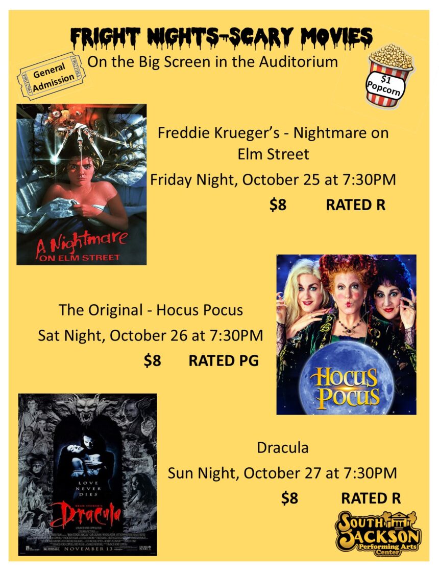 Fright Nights Scary Movies South Jackson Performing Arts Center