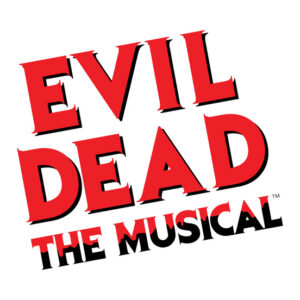 Evil Dead The Musical